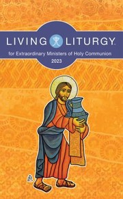 Cover of: Living Liturgy for Extraordinary Ministers of Holy Communion: Year A