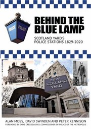 Cover of: Behind the Blue Lamp: Scotland Yard's Police Stations 1829-2020