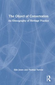 Cover of: Object of Conservation by Jones, S., Thomas Yarrow