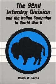 Cover of: The 92nd Infantry Division and the Italian campaign in World War II by Daniel K. Gibran