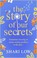 Cover of: Story of Our Secrets