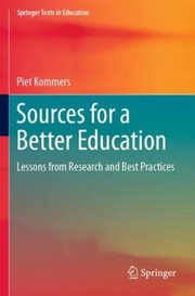 Cover of: Sources for a Better Education: Lessons from Research and Best Practices