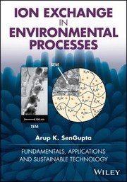 Cover of: Ion Exchange in Environmental Processes: Fundamentals, Applications and Sustainable Technology