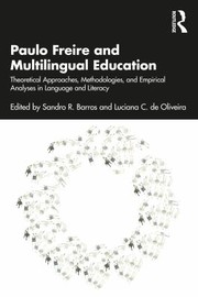 Cover of: Paulo Freire and Multilingual Education by Sandro R. Barros, Luciana C. de Oliveira, Sandro R. Barros, Luciana C. de Oliveira