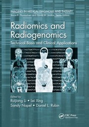 Cover of: Radiomics and Radiogenomics