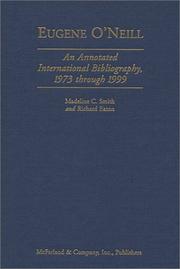 Cover of: Eugene O'Neill: an annotated international bibliography, 1973 through 1999