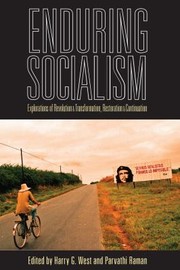 Cover of: Enduring Socialism: Explorations of Revolution and Transformation, Restoration and Continuation