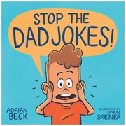 Cover of: Stop the Dad Jokes!