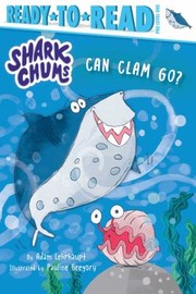 Cover of: Can Clam Go? by Adam Lehrhaupt, Pauline Gregory