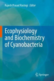 Cover of: Ecophysiology and Biochemistry of Cyanobacteria