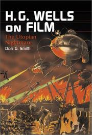 Cover of: H.G. Wells on film: the utopian nightmare