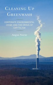 Cover of: Cleaning up Greenwash: Corporate Environmental Crime and the Crisis of Capitalism