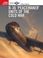 Cover of: B-36 'Peacemaker' Units of the Cold War