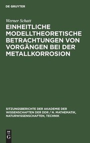 Cover of: Einheitliche Modelltheoretische Betrachtungen Von Vorgängen Bei der Metallkorrosion