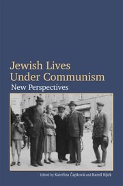 Cover of: Jewish Lives under Communism by Katerina Capková, Kamil Kijek, Stephan Stach