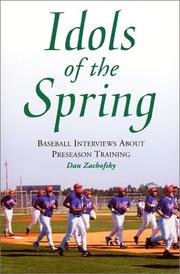 Cover of: Idols of the Spring: Baseball Interviews About Preseason Training