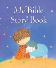 Cover of: My Bible Story Book