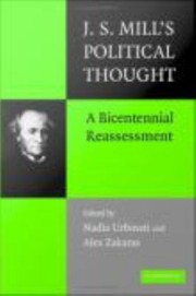 Cover of: J. S. Mill's Political Thought by Nadia Urbinati, Alex Zakaras