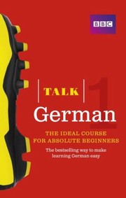 Cover of: German: The Ideal Course for Absolute Beginners