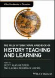 Cover of: Wiley International Handbook of History Teaching and Learning