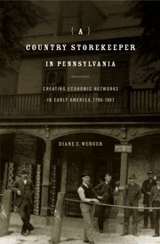 A country storekeeper in Pennsylvania by Diane E. Wenger