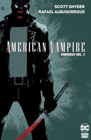 Cover of: American Vampire Omnibus Vol. 2 by Scott Snyder, Rafael Albuquerque