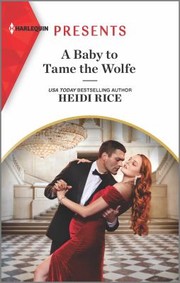 Cover of: Baby to Tame the Wolfe by Heidi Rice