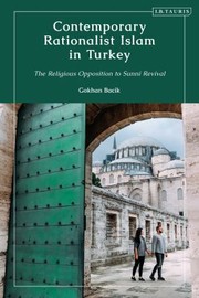 Cover of: Contemporary Rationalist Islam in Turkey: The Religious Opposition to Sunni Revival