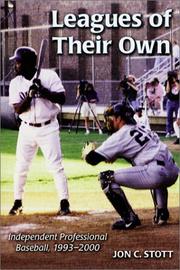 Cover of: Leagues of Their Own: Independent Professional Baseball, 1993-2000