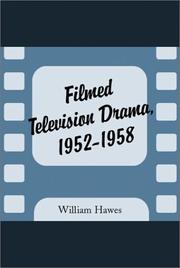 Cover of: Filmed Television Drama 1952-1958 | Hawes, William