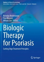 Cover of: Biologic Therapy for Psoriasis by Nicholas Brownstone, Tina Bhutani, Wilson Liao, Nicholas Brownstone, Tina Bhutani, Wilson Liao