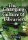 Cover of: The changing culture of libraries