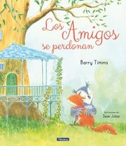 Cover of: Los Amigos Se Perdonan / I'm Sorry! by Barry Timms