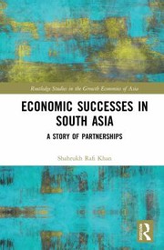 Cover of: Economic Successes in South Asia by Shahrukh Rafi Khan, Shahrukh Rafi Khan