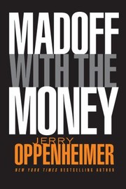 Cover of: Madoff with the Money