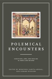 Cover of: Polemical Encounters: Christians, Jews, and Muslims in Iberia and Beyond