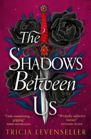 Cover of: Shadows Between Us by Tricia Levenseller