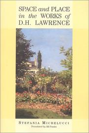 Space and place in the works of D.H. Lawrence by Stefania Michelucci