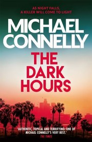 Cover of: Dark Hours: The Brand New Blockbuster Ballard and Bosch Thriller