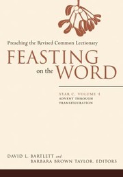 Cover of: Preaching the Revised Common Lectionary: Year C, Advent Through Transfiguration