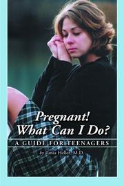 Cover of: Pregnant! What Can I Do? by Tania Heller