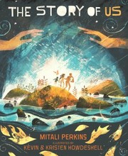 Cover of: Story of Us by Mitali Perkins, Kevin Howdeshell, Kristen Howdeshell