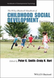 Cover of: Wiley-Blackwell Handbook of Childhood SocialDevelopment by Peter K. Smith, Craig H. Hart