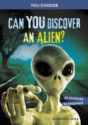 Cover of: Can You Discover an Alien?: An Interactive Monster Hunt