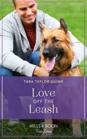 Cover of: Love off the Leash by Tara Taylor Quinn