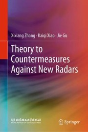 Cover of: Theory to Countermeasures Against New Radars