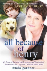 Cover of: All Because of Henry by Nuala Gardner, Nuala Gardner