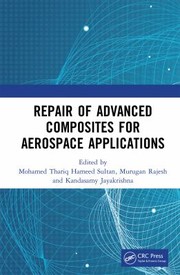 Cover of: Repair of Advanced Composites for Aerospace Applications by Mohamed Thariq Hameed Sultan, M. Rajesh, K. Jayakrishna