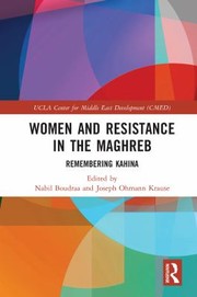 Cover of: Women and Resistance in the Maghreb: Remembering Kahina