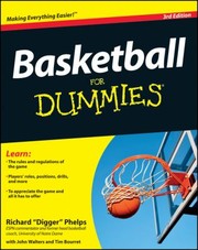 Cover of: Basketball for dummies by Richard Phelps, Richard Phelps